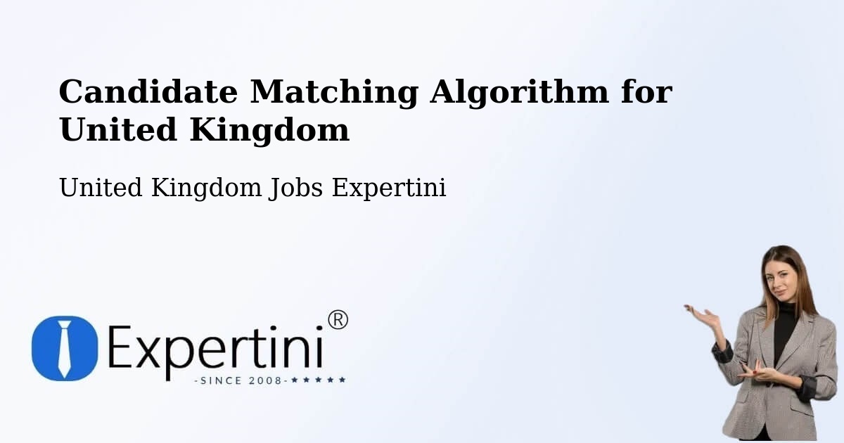 Candidate Matching Algorithm Overview – Stannington - United Kingdom Jobs Expertini