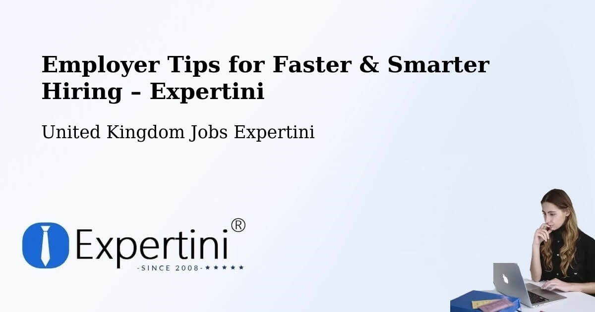 Employer Tips for Hiring & Recruitment – Stannington - Stannington, United Kingdom Jobs Expertini