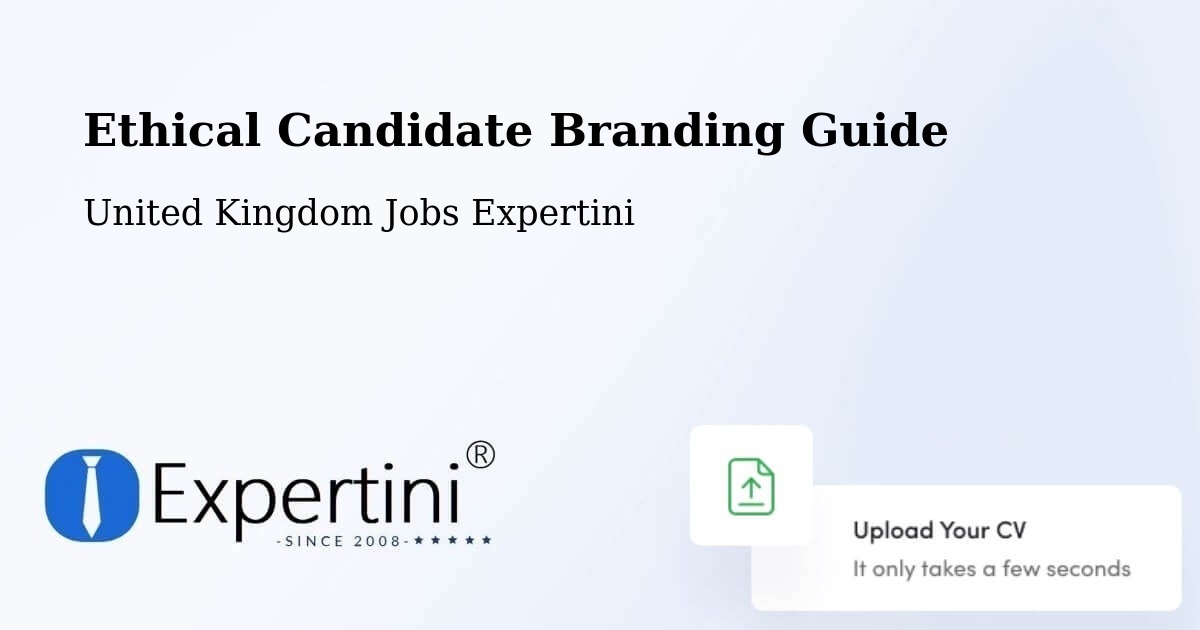 Ethical Candidate Branding Guidelines – Stannington - United Kingdom Jobs Expertini