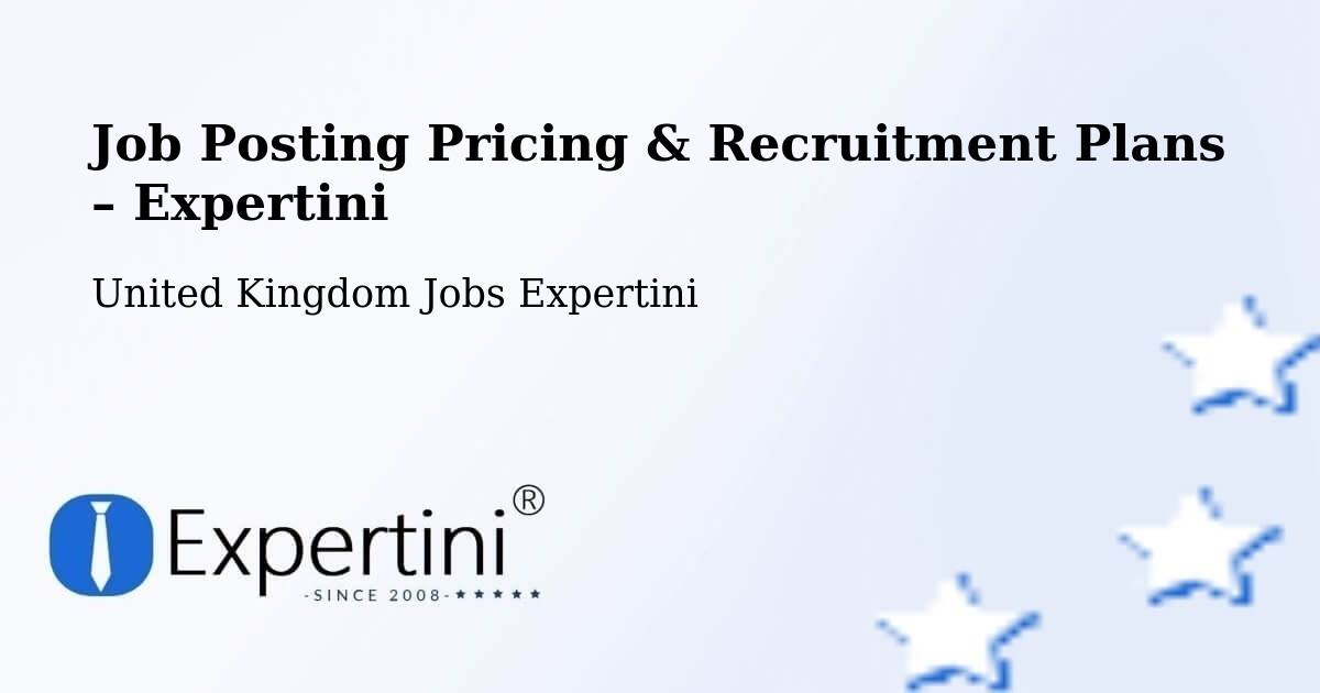Job Posting Pricing & Recruitment Plans – Stannington - Stannington, United Kingdom Jobs Expertini