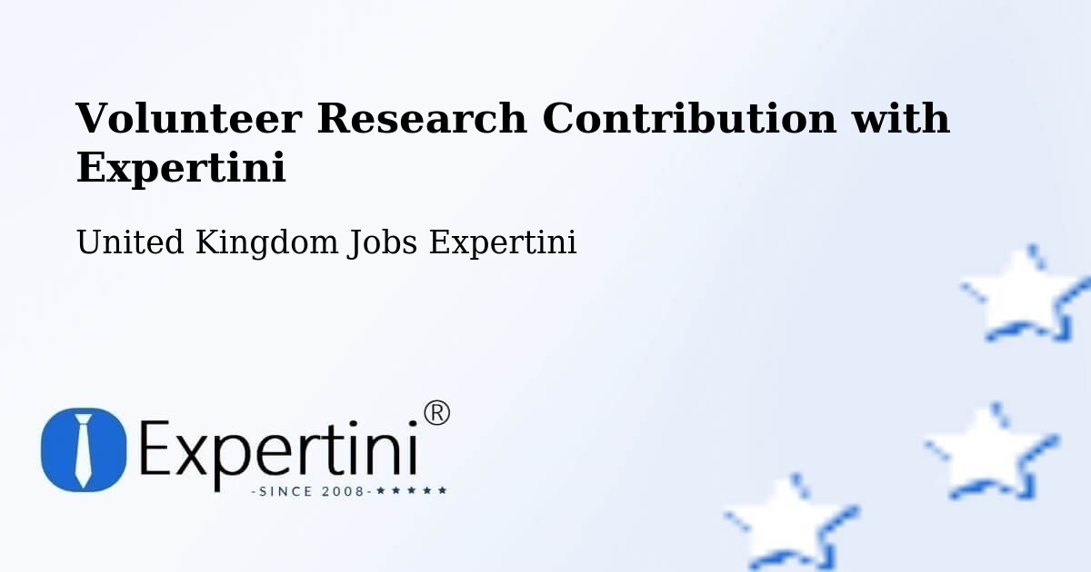Volunteer Research Contribution Program – Stannington - United Kingdom Jobs Expertini